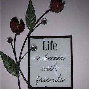 Life Is Better With Friends Metal Wall D